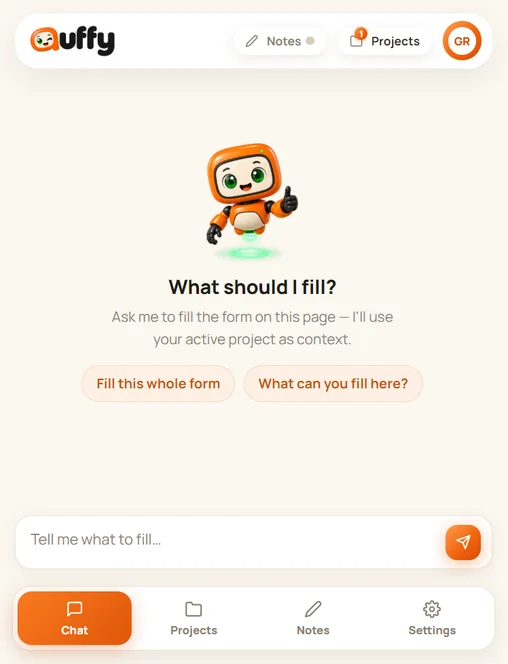 The Auffy Chrome extension: What should I fill? Chat using your active Project, with prompts to fill a whole form or ask what Auffy can fill, and tabs for Chat, Projects, Notes and Settings.